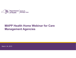 March 24, 2015 MAPP Health Home Webinar for Care Management Agencies