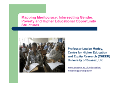 Mapping Meritocracy: Intersecting Gender, Poverty and Higher Educational Opportunity Structures at the International Sociology of Education Conference in London, November 2008