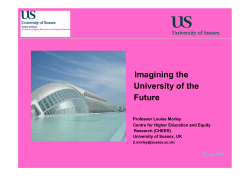 Imagining the University of the Future. Louise Morley's keynote presentation to 'An Academic Life: the Next Ten Years', Society for Educational Studies Annual Conference London, November 2008