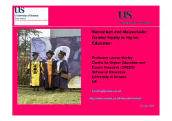 Momentum and Melancholia: Gender Equity in Higher Education, Louise Morley's keynote presentation to the European Conference on Gender and Academic Change, University of Goettingen, Germany, February, 2009