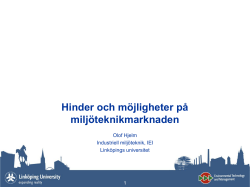 07_OlofHjelm_Hinder och m&ouml;jligheter p&aring; milj&ouml;teknikmarknaden.pdf