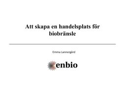 03_Enbio_Emma _Att skapa en handelsplats för biobränsle.pdf