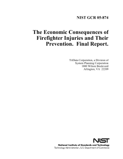 The Economic Consequences of Firefighter Injuries and Their Prevention. Final Report . NIST GCR 05-874. U.S. Department of Commerce.