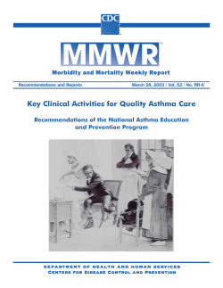Key Clinical Activities for Quality Asthma Care: Recommendations of the National Asthma Education and Prevention Program. MMWR Recommendations and Reports 2003 March 28;52(No. RR-6);1-8.