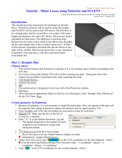 Minor Losses: Turbulent Flow through a Straight pipe and a Pipe Elbow, using SolidWorks and Pointwise for mesh generation, and using ANSYS-FLUENT for CFD