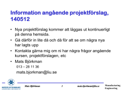 Information angående projektförslagen, 140513.ppt