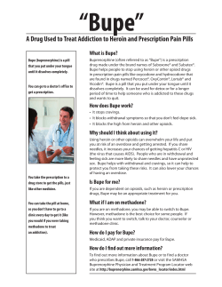 Bupe: A Drug Used to Treat Addiction to Heroin and Prescription Pain Pills