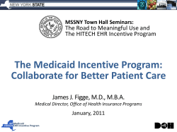 Medical Society of the State of New York Town Hall Seminar on The Road to Meaningful Use and the HITECH EHR Incentive Program -- DOH Presentation on the Medicaid Incentive Program (January 2011)