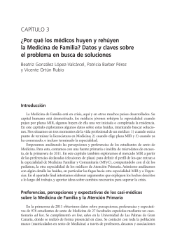 Por qu los m dicos huyen y rehuyen la Medicina de Familia? Datos y claves sobre el problema en busca de soluciones.