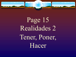 Tener, Poner Hacer