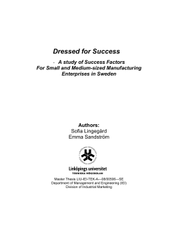 Dressed for Sucess - A study of Success Factors For Small and Medium-sized Manufacturing Enterprises in Sweden