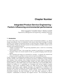 Lingeg rd, S., Sakao, T. Lindahl, M., (2011). Theoretical Environmental Comparison of Integrated Product Service Offerings vs. Traditional Sales. In: Cogan B, editor. Systems Engineering.