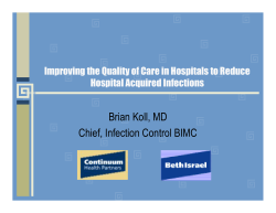 Improving the Quality of Care in Hospitals to Reduce Hospital Acquired Infections