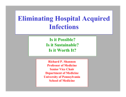 Eliminating Hospital Acquired Infections: Is it Possible? Is it Sustainable? Is it Worth it?