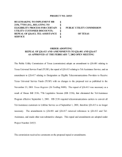 Order Adopting the Repeal of 26.413 and Amendments to 26.401 and 26.417 as Approved at the February 7, 2002 Open Meeting and Published in the Texas Register on March 8, 2002
