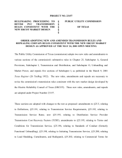 Order Adopting Amendments, New Rules and Repeals Consistent with the New Market Design Developed by ERCOT as Approved at the May 24, 2001 Open Meeting and Published in the Texas Register on June 15, 2001