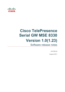 Cisco TelePresence Serial GW MSE 8330 Version 1.0(1.23) Release Notes