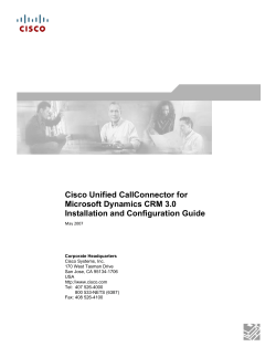 Cisco Unified CallConnector for Microsoft Dynamics CRM 3.0 Installation and Configuration Guide
