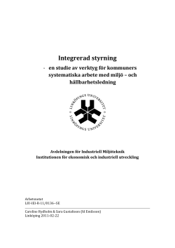 Integrerad styrning - en studie av verktyg f&ouml;r kommuners systematiska arbete med milj&ouml; &ndash; och h&aring;llbarhetsledning