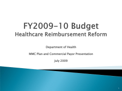 July 2009 Health Care Reimbursement Reform MMC Plan and Commercial Payor Presentation slides in PDF format