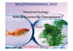 Industrial Ecology: Natural Business for &Ouml;sterg&ouml;tland. Leo Baas, Industriell milj&ouml;teknik, LiU