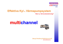 Effektiva kyl och värmepumpsystem Bengt Bredberg, Multichannel AB