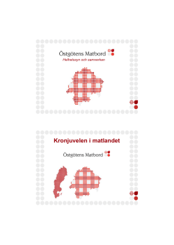 &Ouml;stg&ouml;tens matbord. Kronjuvelen i Matlandet. Stefan Malm, SlakaPotatis AB