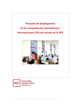 Proposta de desplegament de les compet ncies inform tiques i informacionals (CI2) als estudis de la UPF