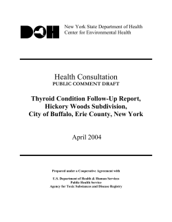 Health Consultation - Public Comments Draft: Thyroid Condition Follow-Up Report, Hickory Woods Subdivision, City of Buffalo, Erie County, New York
