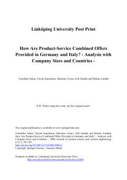 T. Sakao, N. Napolitano, M. Tronci, E. Sundin, M. Lindahl: How Are Product-Service Combined Offers Provided in Germany and Italy? Analysis with Company Sizes and Countries -. Journal of Systems Science and Systems Engineering, Springer, Vol. 17, No. 3, pp. 367 381, 2008