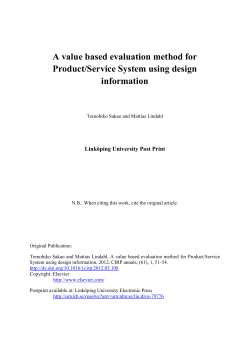T. Sakao, M. Lindahl: A value based evaluation method for Product/Service System using design information, CIRP Annals - Manufacturing Technology, Vol. 61, No. 1, 2012, pp. 51-54.