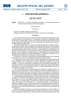 Llei 26/2011, d'1 d'agost, d'adaptaci normativa a la Convenci internacional sobre els Drets de les Persones amb Discapacitat.