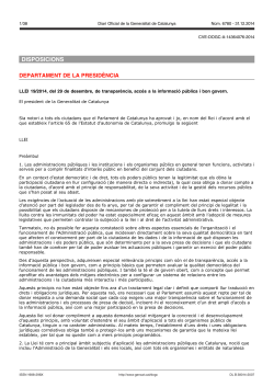 (vegeu Llei 19/2014, de 29 de desembre, de transpar ncia, acc s a la informaci p blica i bon govern).