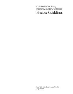 Oral Health Care During Pregnancy and Early Childhood Practice Guidelines
