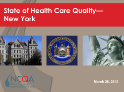 http://www.ncqa.org/Portals/0/Newsroom/2013/NY%20SOHQ/New%20York%20-%20State%20of%20Health%20Care%20Quality%202012_3-28-13_FINAL.pdf
