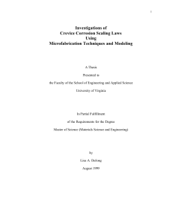 Investigation of Crevice Corrosion Scaling Laws Using Microfabrication Techniques and Modeling