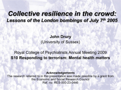 Collective resilience in the crowd: Lessons of the London bombings of July 7th 2005.