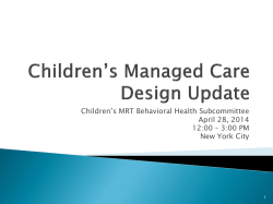 Children s Managed Care Design Update