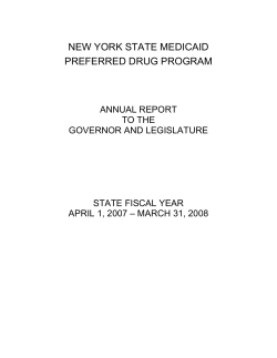 Medicaid Preferred Drug Program Annual Report to the Governor and Legislature State Fiscal Year 4/1/07 to 3/31/08