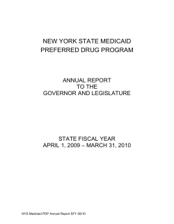 Medicaid Preferred Drug Program Annual Report to the Governor and Legislature State Fiscal Year 4/1/09 to 3/31/10