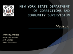 October 27, 2014 &ndash; New York State Department of Corrections and Community Supervision, Medicaid, Anthony Annucci, Acting Commissioner, Jeff McKoy, Deputy Commissioner