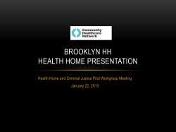 January 22, 2013 &ndash; Community Healthcare Network Presentation, Health Home and Criminal Justice Pilot Workgroup Meeting