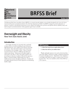 Overweight and Obesity. NYS Adults, 2006. BRFSS Brief. Number 0705