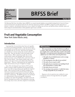 Fruits and Vegetable Consumption. NYS Adults, 2005. BRFSS Brief. Number 0704