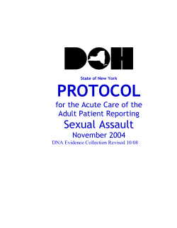 Protocol for the Acute Care of the Adult Patient Reporting Sexual Assault (Revised October 2008)