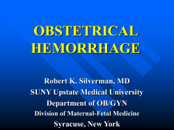 Robert K. Silverman MD, Obstetric Hemorrhage