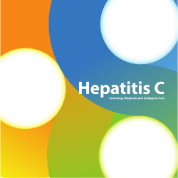 Hepatitis C: Screening, Diagnosis and Linkage to Care