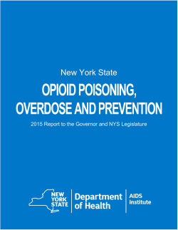Opioid Poisoning, Overdose and Prevention: 2015 Report to the Governor and NYS Legislature