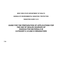 Radiation Guide 10.18 - Guide for the Preparation of Applications for the use of Sealed Sources of Radioactive Materials in Category II, III and IV Irradiators