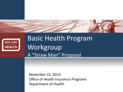 Basic Health Program Presentation &ndash; "Straw" BHP Proposal